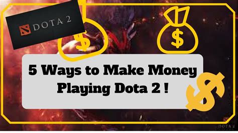 make money with dota 2|Best Ways to Make Money in Dota 2 .